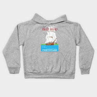 "PIRATE HOUSE" - Disnerland Parody Kids Hoodie